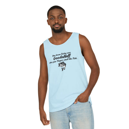 You know Today was GoodaNuff when your Fingers smell like Fish. Men's Lightweight Tank Top