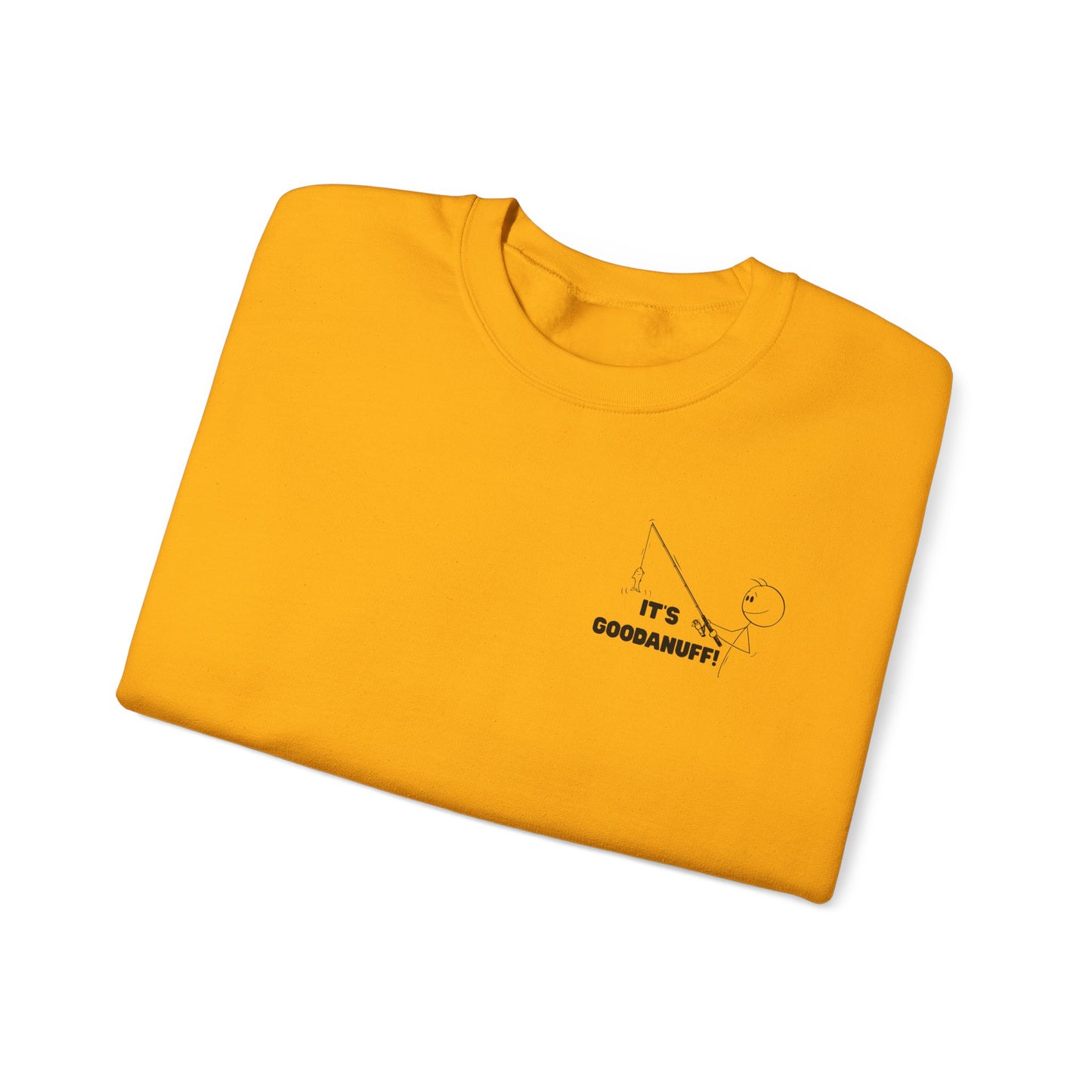 It's GoodaNuff Unisex Crewneck