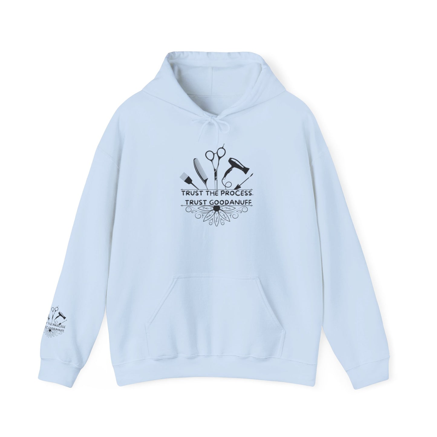 Trust the Process. Trust GoodaNuff Unisex Hoodie