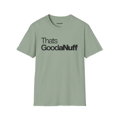 That's GoodaNuff Unisex Classic T-Shirt