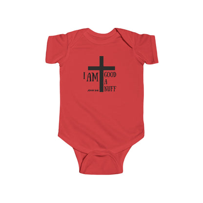 I AM GoodaNuff Onesie