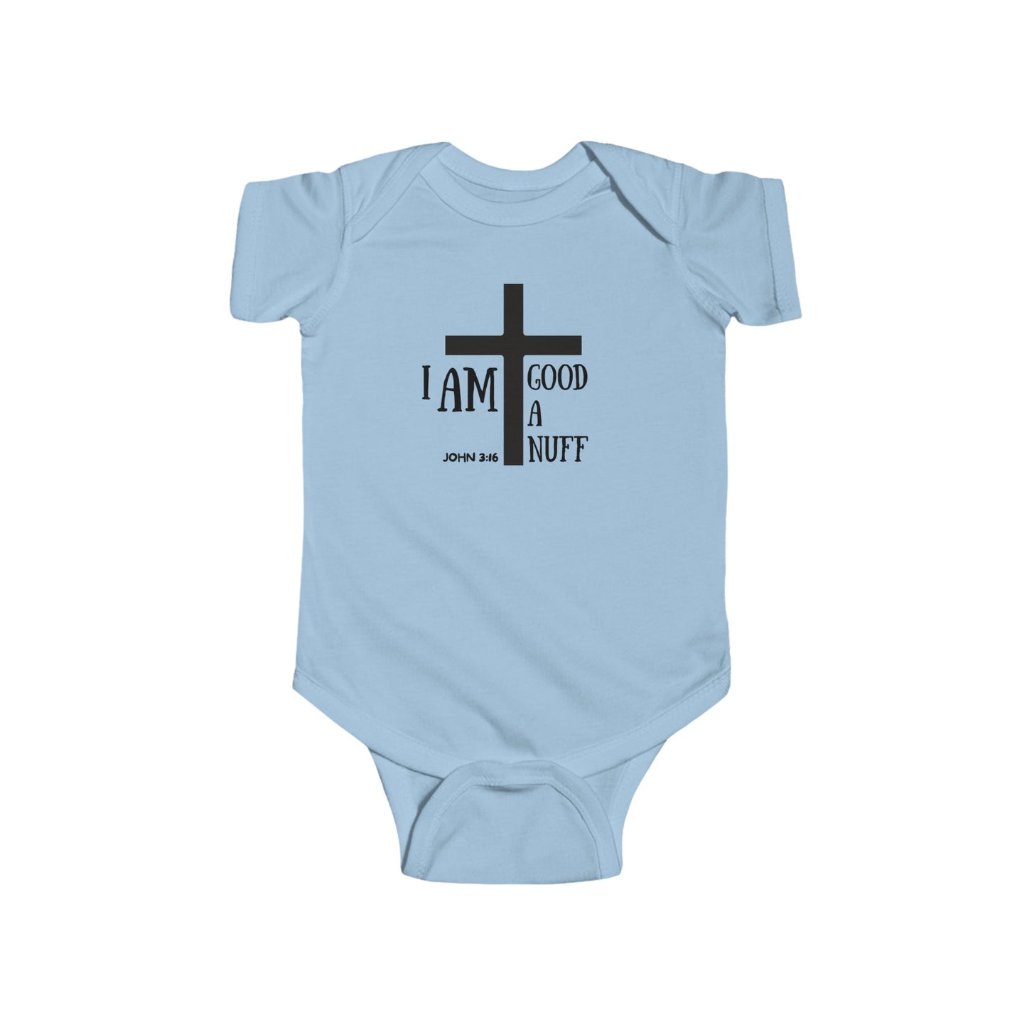 I AM GoodaNuff Onesie