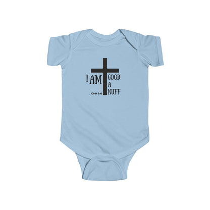 I AM GoodaNuff Onesie