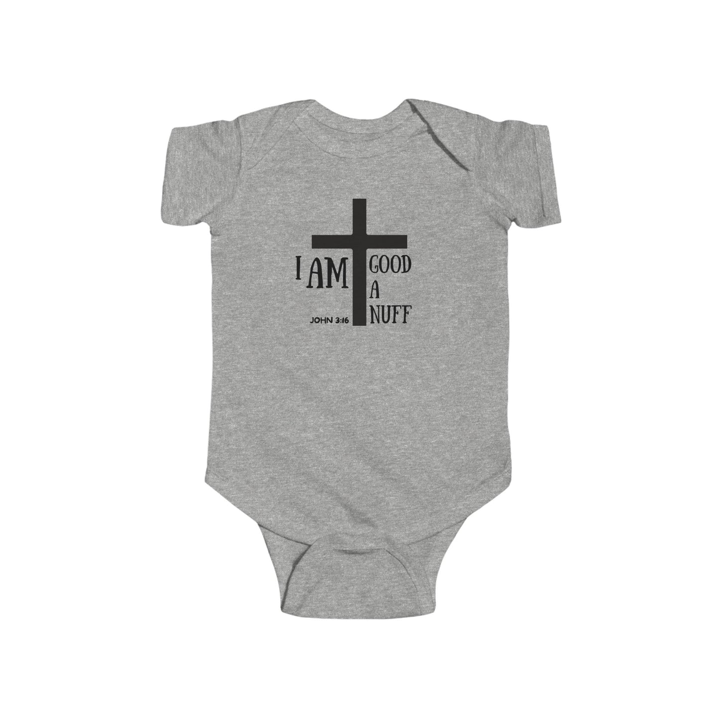 I AM GoodaNuff Onesie