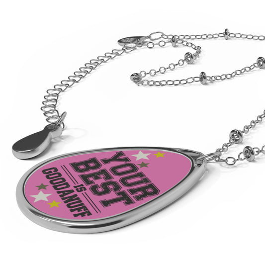 Your Best is GoodaNuff Necklace
