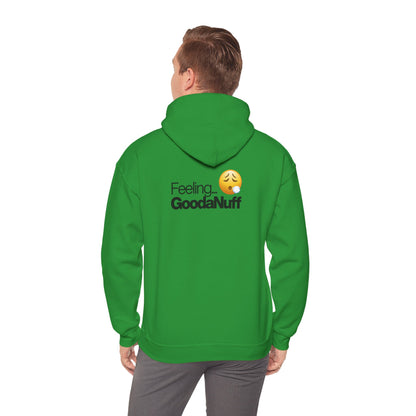 Feeling GoodaNuff Unisex Hoodie