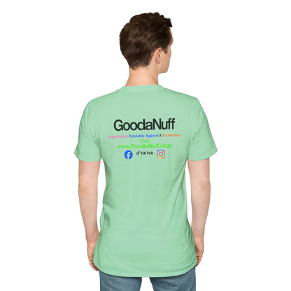 GoodaNuff Unisex Softstyle T-Shirt