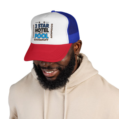 2 Star Hotel with a Pool. GoodaNuff Trucker Hat